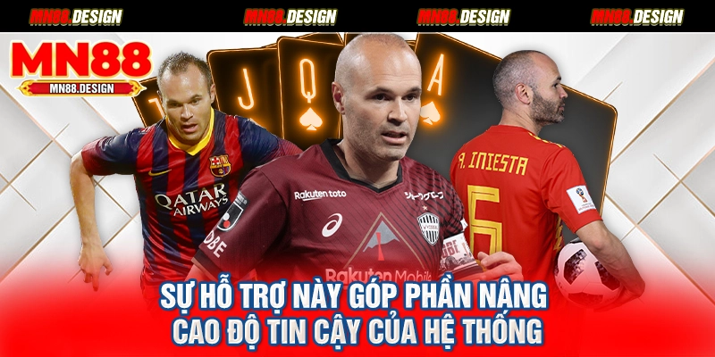 Sự hỗ trợ này góp phần nâng cao độ tin cậy của hệ thống