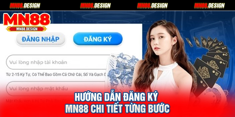 Hướng dẫn đăng ký MN88 chi tiết từng bước