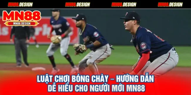 Luật Chơi Bóng Chày – Hướng Dẫn Dễ Hiểu Cho Người Mới Mn88