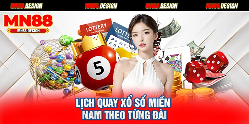Lịch quay xổ số miền Nam theo từng đài